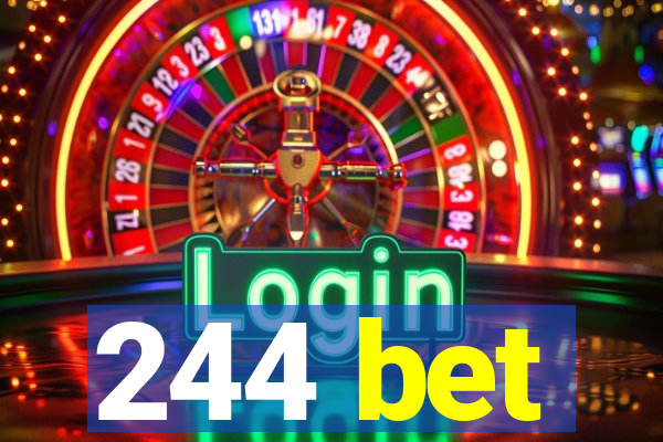 244 bet